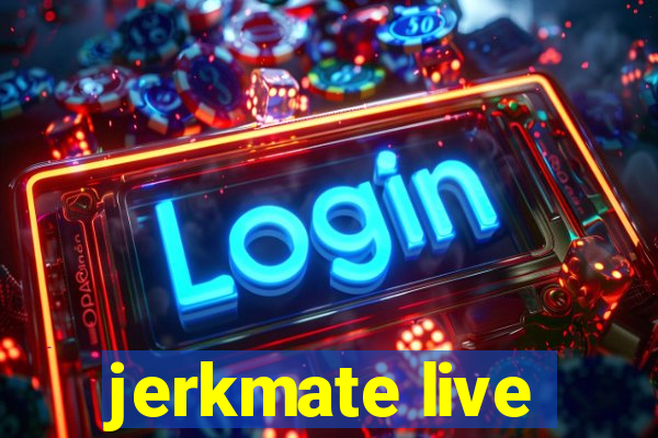 jerkmate live